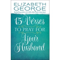 15 Verses To Pray For Your Husband