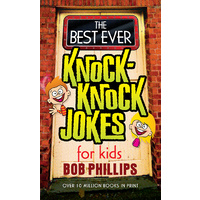 The Best Ever Knock-Knock Jokes for Kids