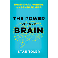 The Power Of Your Brain: Harnessing the Potential of a Renewed Mind