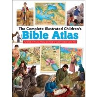 The Complete Illustrated Children's Bible Atlas
