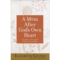 A Mom After God's Own Heart