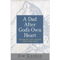 A Dad After God's Own Heart