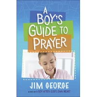 A Boy's Guide to Prayer