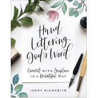 Hand Lettering God's Word: Connect With Scripture in a Beautiful Way