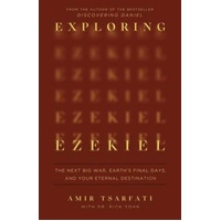 EXPLORING EZEKIEL: THE NEXT BIG WAR EARTH'S FINAL DAYS AND YOUR ETERNAL DESTINATION