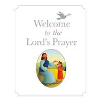 Welcome to the Lord's Prayer