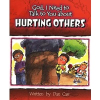 Hurting Others (God, I Need To Talk To You About Series)