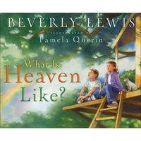 What is Heaven Like?