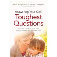 Answering Your Kid's Toughest Questions