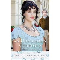 An Uncommon Courtship (#03 in Hawthorne House Series)