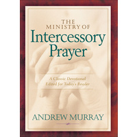 The Ministry Of Intercessory Prayer