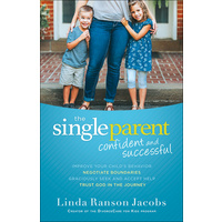 The Single Parent: Confident and Successful