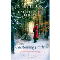 Sustaining Faith (#02 in When Hope Calls Series)