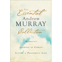 The Essential Andrew Murray Collection