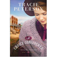 A Choice Considered (#02 in The Heart of Cheyenne Series)