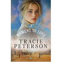 A Moment to Love (#03 in The Hope of Cheyenne Series)