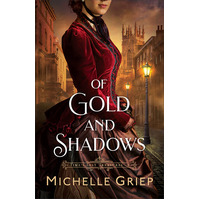 Of Gold and Shadows (#01 in Time's Lost Treasures Series)