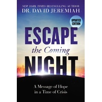 Escape The Coming Night