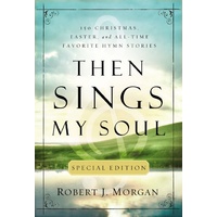 Then Sings My Soul Special Edition