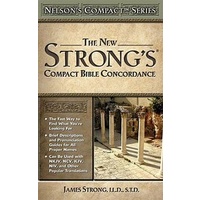The New Strong's Compact Bible Concordance