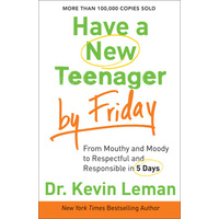 Have A New Teenager By Friday