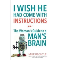 I Wish He Had Come With Instructions