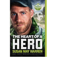 The Heart of a Hero (#02 in Global Search And Rescue Series)