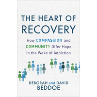 The Heart of Recovery: How Compassion and Community Offer Hope in the Wake of Addiction