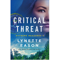 Critical Threat (#03 in Extreme Measures Series)