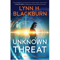 Unknown Threat (#01 in Defend And Protect Series)