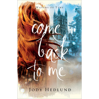 Come Back to Me (#01 in Waters Of Time Series)