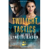 Twilight Tactics (#01 in Soldiers in Shadows Series)