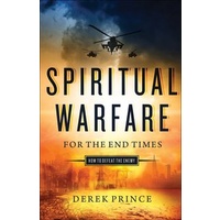 Spiritual Warfare For The End Times