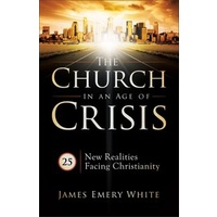The Church in An Age of Crisis