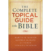 The Complete Topical Guide to the Bible