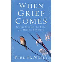 When Grief Comes