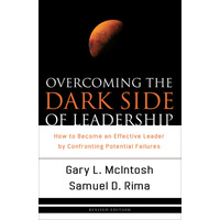 Overcoming The Dark Side Of Leadership