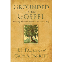 Grounded In The Gospel