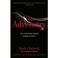 THE ADVERSARY: THE CHRISTIAN VERSUS DEMON ACTIVITY