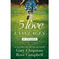 The 5 Love Languages Of Children