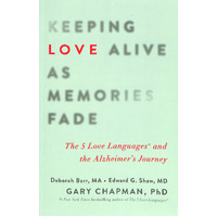 Keeping Love Alive as Memories Fade