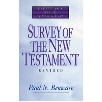 Survey Of The New Testament - Revised (Everyman's Bible Commentary)