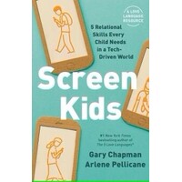 Screen Kids: 5 Skills Every Child Needs in a Tech-Driven World
