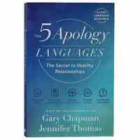 The 5 Apology Languages: The Secret to Healthy Relationships
