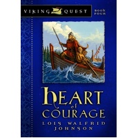 Heart of Courage (#04 in Viking Quest Series)