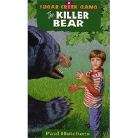Killer Bear (#02 in Sugar Creek Gang Series)