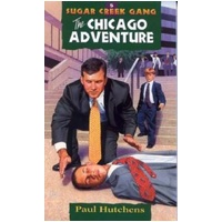 Chicago Adventure (#05 in Sugar Creek Gang Series)