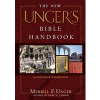 The New Unger's Bible Handbook