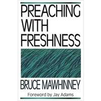 Preaching With Freshness