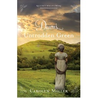 Dawn's Untrodden Green (#03 in Regency Wallflowers Series)